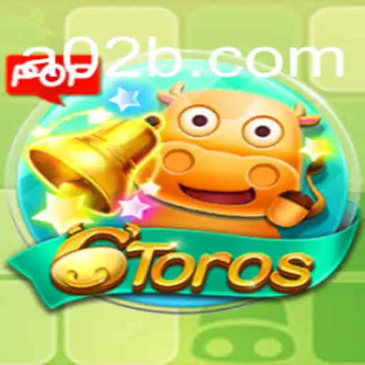 Descubra o Empolgante Jogo 6Toros e Mergulhe no Fascinante Mundo de A02.COM