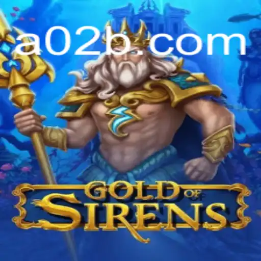 Explorando o Fascinante Mundo de GoldofSirens com A02.COM